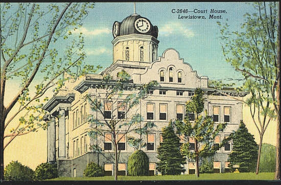 Court House, Lewistown, Mont.